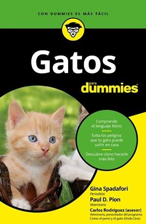 GATOS PARA DUMMIES | 9788432903601 | GINA SPADAFORI/PAUL D. PION | Llibres Parcir | Llibreria Parcir | Llibreria online de Manresa | Comprar llibres en català i castellà online