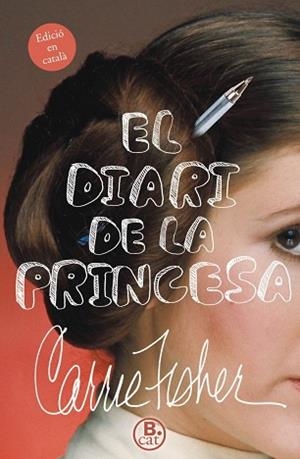 EL DIARI DE LA PRINCESA | 9788466661751 | FISHER, CARRIE | Llibres Parcir | Librería Parcir | Librería online de Manresa | Comprar libros en catalán y castellano online