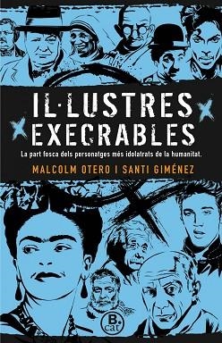 IL·LUSTRES EXECRABLES | 9788466661669 | OTERO, MALCOLM/GIMÉNEZ, SANTI | Llibres Parcir | Librería Parcir | Librería online de Manresa | Comprar libros en catalán y castellano online