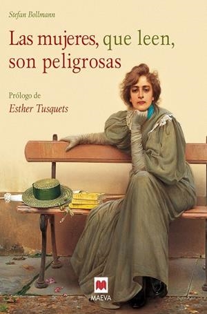 LAS MUJERES QUE LEEN SON PELIGROSAS | 9788416690916 | BOLLMANN STEFAN | Llibres Parcir | Llibreria Parcir | Llibreria online de Manresa | Comprar llibres en català i castellà online