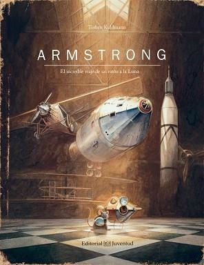 ARMSTRONG. EL INCREÍBLE VIAJE DE UN RATÓN A LA LUNA | 9788426144195 | KUHLMANN, TORBEN | Llibres Parcir | Llibreria Parcir | Llibreria online de Manresa | Comprar llibres en català i castellà online