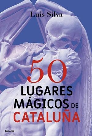 50 LUGARES MÁGICOS DE CATALUÑA | 9788494586156 | SILVA MASCUÑANA, LUIS | Llibres Parcir | Librería Parcir | Librería online de Manresa | Comprar libros en catalán y castellano online