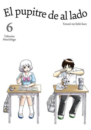 EL PUPITRE DE AL LADO, VOL. 6 | 9788416188345 | TAKUMA MORISHIGE | Llibres Parcir | Librería Parcir | Librería online de Manresa | Comprar libros en catalán y castellano online