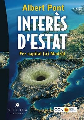 INTERÈS D'ESTAT | 9788483309421 | PONT SERRANO, ALBERT | Llibres Parcir | Llibreria Parcir | Llibreria online de Manresa | Comprar llibres en català i castellà online