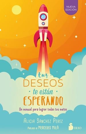 TUS DESEOS TE ESTAN ESPERANDO | 9788417030186 | SÁNCHEZ PÉREZ, ALICIA | Llibres Parcir | Librería Parcir | Librería online de Manresa | Comprar libros en catalán y castellano online