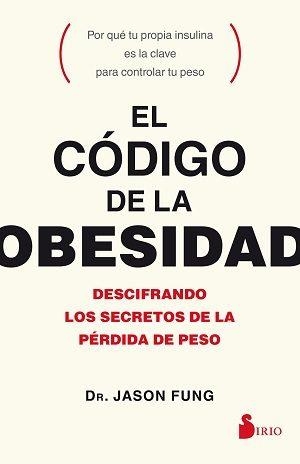 EL CÓDIGO DE LA OBESIDAD | 9788417030056 | FUNG, JASON | Llibres Parcir | Llibreria Parcir | Llibreria online de Manresa | Comprar llibres en català i castellà online