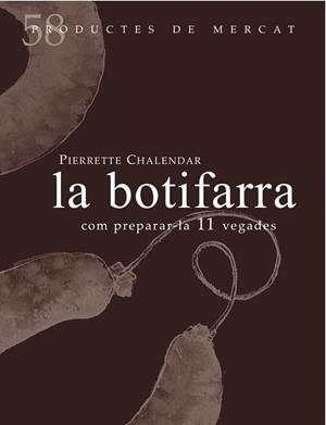 LA BOTIFARRA | 9788494611247 | CHALENDAR, PIERRETTE | Llibres Parcir | Llibreria Parcir | Llibreria online de Manresa | Comprar llibres en català i castellà online