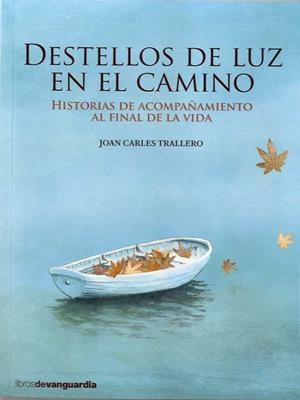 DESTELLOS DE LUZ EN EL CAMINO | 9788416372362 | TRALLERO, JOAN CARLES | Llibres Parcir | Llibreria Parcir | Llibreria online de Manresa | Comprar llibres en català i castellà online