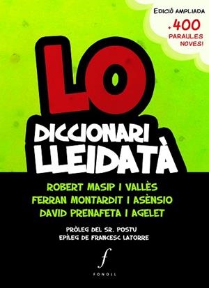 LO DICCIONARI LLEIDATÀ | 9788494644719 | MONTARDIT ASÈNSIO, FERRAN / MASIP, ROBERT / PRENAFETA, DAVID | Llibres Parcir | Llibreria Parcir | Llibreria online de Manresa | Comprar llibres en català i castellà online