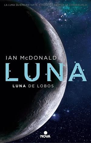 LUNA: LUNA DE LOBOS | 9788466660907 | MCDONALD, IAN | Llibres Parcir | Librería Parcir | Librería online de Manresa | Comprar libros en catalán y castellano online