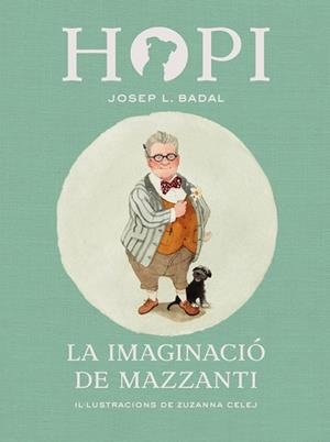 HOPI 6. LA IMAGINACIÓ DE MAZZANTI | 9788424658458 | BADAL, JOSEP LLUÍS | Llibres Parcir | Llibreria Parcir | Llibreria online de Manresa | Comprar llibres en català i castellà online