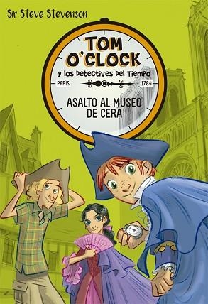 TOM O'CLOCK 1. ASALTO AL MUSEO DE CERA | 9788424660307 | STEVENSON, SIR STEVE | Llibres Parcir | Librería Parcir | Librería online de Manresa | Comprar libros en catalán y castellano online