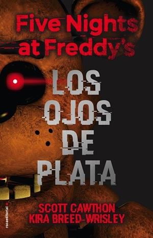FIVE NIGHTS AT FREDDY'S. LOS OJOS DE PLATA | 9788416867356 | SCOTT CAWTHON/KIRA BREED-WRISLEY | Llibres Parcir | Llibreria Parcir | Llibreria online de Manresa | Comprar llibres en català i castellà online