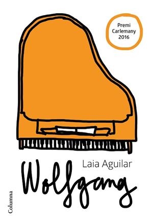 WOLFGANG  (EXTRAORDINARI) | 9788466422659 | LAIA AGUILAR SARIOL | Llibres Parcir | Llibreria Parcir | Llibreria online de Manresa | Comprar llibres en català i castellà online
