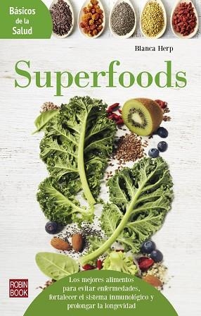 SUPERFOODS | 9788499174457 | HERP, BLANCA | Llibres Parcir | Llibreria Parcir | Llibreria online de Manresa | Comprar llibres en català i castellà online