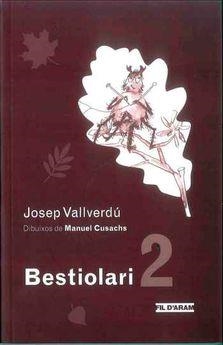 BESTIOLARI 2 | 9788494470325 | JOSEP VALLVERDU | Llibres Parcir | Llibreria Parcir | Llibreria online de Manresa | Comprar llibres en català i castellà online