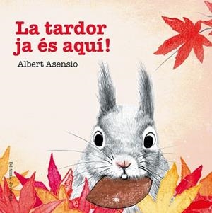 LA TARDOR JA ÉS AQUÍ! | 9788426144256 | ASENSIO NAVARRO, ALBERT | Llibres Parcir | Llibreria Parcir | Llibreria online de Manresa | Comprar llibres en català i castellà online