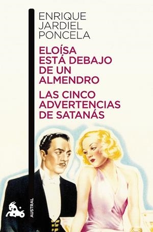 ELOÍSA ESTÁ DEBAJO DE UN ALMENDRO / LAS CINCO ADVERTENCIAS DE SATANÁS | 9788467035995 | JARDIEL PONCELA, ENRIQUE | Llibres Parcir | Llibreria Parcir | Llibreria online de Manresa | Comprar llibres en català i castellà online