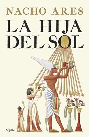 LA HIJA DEL SOL | 9788425355295 | NACHO ARES | Llibres Parcir | Librería Parcir | Librería online de Manresa | Comprar libros en catalán y castellano online