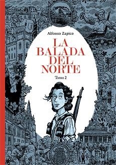 LA BALADA DEL NORTE. TOMO 2 | 9788416880003 | ZAPICO, ALFONSO | Llibres Parcir | Llibreria Parcir | Llibreria online de Manresa | Comprar llibres en català i castellà online