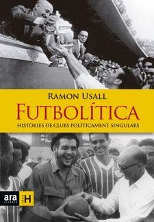 FUTBOLÍTICA | 9788416915149 | USALL I SANTA, RAMON | Llibres Parcir | Llibreria Parcir | Llibreria online de Manresa | Comprar llibres en català i castellà online
