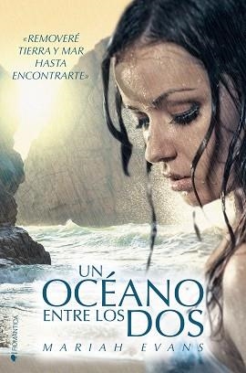 UN OCEANO ENTRE LOS DOS | 9788416384778 | EVANS, MARIAH | Llibres Parcir | Llibreria Parcir | Llibreria online de Manresa | Comprar llibres en català i castellà online