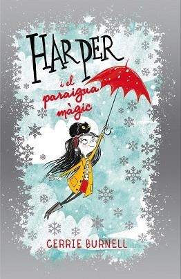 HARPER I EL PARAIGUA MÀGIC | 9788424660468 | BURNELL, CERRIE | Llibres Parcir | Llibreria Parcir | Llibreria online de Manresa | Comprar llibres en català i castellà online