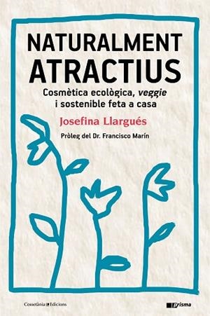 NATURALMENT ATRACTIUS | 9788490346211 | LLARGUÉS TRUJOLS, JOSEFINA | Llibres Parcir | Llibreria Parcir | Llibreria online de Manresa | Comprar llibres en català i castellà online