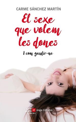 EL SEXE QUE VOLEM LES DONES | 9788415307631 | SÁNCHEZ MARTÍN, CARME | Llibres Parcir | Librería Parcir | Librería online de Manresa | Comprar libros en catalán y castellano online
