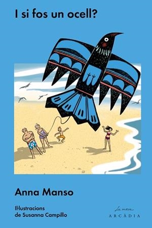 I SI FOS UN OCELL? | 9788494616327 | MANSO MUNNÉ, ANNA | Llibres Parcir | Librería Parcir | Librería online de Manresa | Comprar libros en catalán y castellano online