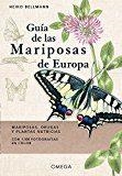 GUIA DE LAS MARIPOSAS DE EUROPA | 9788428216661 | BELLMANN, HEIKO | Llibres Parcir | Librería Parcir | Librería online de Manresa | Comprar libros en catalán y castellano online