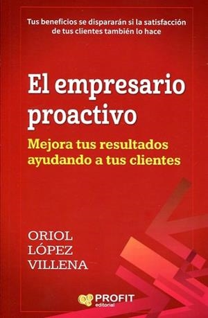 EL EMPRESARIO PROACTIVO | 9788416904297 | LÓPEZ VILLENA, ORIOL | Llibres Parcir | Llibreria Parcir | Llibreria online de Manresa | Comprar llibres en català i castellà online