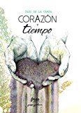 CORAZÓN Y TIEMPO | 9788494673931 | DE LA CAMPA, IAGO | Llibres Parcir | Llibreria Parcir | Llibreria online de Manresa | Comprar llibres en català i castellà online