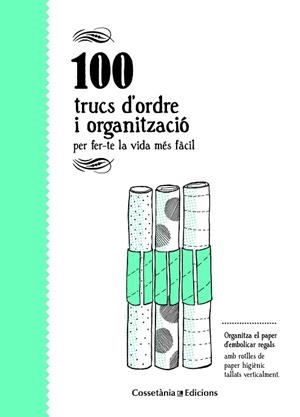 100 TRUCS D'ORDRE I ORGANITZACIÓ | 9788490346136 | BESTARD VILÀ, AINA | Llibres Parcir | Llibreria Parcir | Llibreria online de Manresa | Comprar llibres en català i castellà online