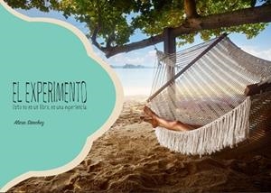 EL EXPERIMENTO. ESTO NO ES UN LIBRO, ES UNA EXPERIENCIA. | 9788417003081 | SÁNCHEZ PÉREZ, ALICIA | Llibres Parcir | Llibreria Parcir | Llibreria online de Manresa | Comprar llibres en català i castellà online