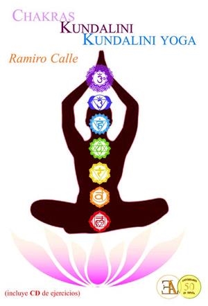 CHAKRAS, KUNDALINI Y KUNDALINI YOGA | 9788499501635 | CALLE CAPILLA, RAMIRO | Llibres Parcir | Llibreria Parcir | Llibreria online de Manresa | Comprar llibres en català i castellà online