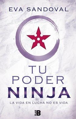 TU PODER NINJA | 9788417001025 | SANDOVAL, EVA | Llibres Parcir | Llibreria Parcir | Llibreria online de Manresa | Comprar llibres en català i castellà online