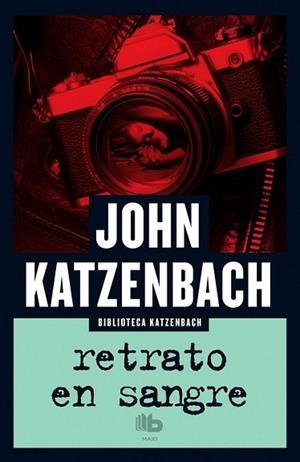 RETRATO EN SANGRE | 9788490703663 | KATZENBACH, JOHN | Llibres Parcir | Llibreria Parcir | Llibreria online de Manresa | Comprar llibres en català i castellà online