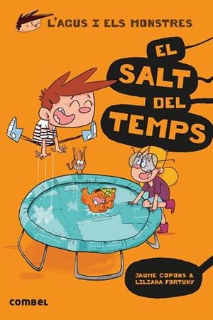 AGUS I ELS MONSTRES 8 EL SALT DEL TEMPS | 9788491012054 | COPONS RAMON, JAUME | Llibres Parcir | Librería Parcir | Librería online de Manresa | Comprar libros en catalán y castellano online