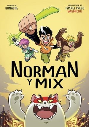 NORMAN Y MIX | 9788490436523 | WISMICHU | Llibres Parcir | Llibreria Parcir | Llibreria online de Manresa | Comprar llibres en català i castellà online
