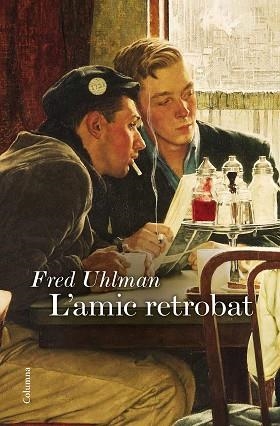 L'AMIC RETROBAT | 9788466422758 | FRED UHLMAN | Llibres Parcir | Llibreria Parcir | Llibreria online de Manresa | Comprar llibres en català i castellà online