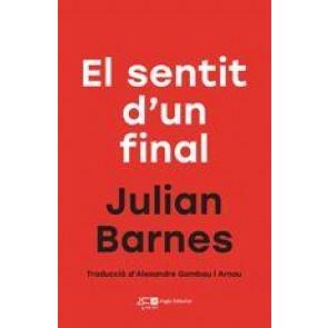 EL SENTIT D'UN FINAL | 9788415307761 | BARNES, JULIAN | Llibres Parcir | Llibreria Parcir | Llibreria online de Manresa | Comprar llibres en català i castellà online