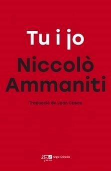 TU I JO | 9788415307778 | AMMANITI, NICCOLÒ | Llibres Parcir | Llibreria Parcir | Llibreria online de Manresa | Comprar llibres en català i castellà online