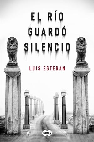 EL RÍO GUARDÓ SILENCIO | 9788483659038 | LUIS ESTEBAN | Llibres Parcir | Llibreria Parcir | Llibreria online de Manresa | Comprar llibres en català i castellà online