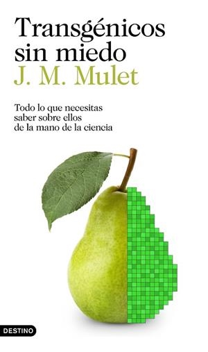 TRANSGÉNICOS SIN MIEDO | 9788423352425 | MULET, J.M. | Llibres Parcir | Librería Parcir | Librería online de Manresa | Comprar libros en catalán y castellano online