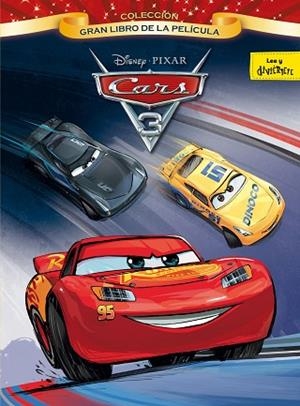 CARS 3. GRAN LIBRO DE LA PELÍCULA | 9788416913282 | DISNEY | Llibres Parcir | Llibreria Parcir | Llibreria online de Manresa | Comprar llibres en català i castellà online