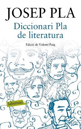 DICCIONARI PLA DE LITERATURA | 9788417031015 | PLA, JOSEP | Llibres Parcir | Librería Parcir | Librería online de Manresa | Comprar libros en catalán y castellano online