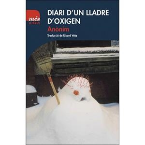 DIARI D'UN LLADRE D'OXIGEN | 9788494692932 | ANÓNIMO | Llibres Parcir | Llibreria Parcir | Llibreria online de Manresa | Comprar llibres en català i castellà online