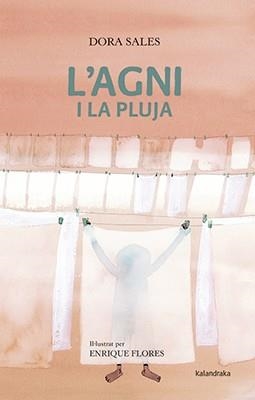 L'AGNI I LA PLUTJA | 9788484643043 | SALES, DORA | Llibres Parcir | Librería Parcir | Librería online de Manresa | Comprar libros en catalán y castellano online