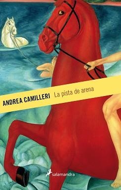LA PISTA DE ARENA | 9788498388107 | CAMILLERI, ANDREA | Llibres Parcir | Llibreria Parcir | Llibreria online de Manresa | Comprar llibres en català i castellà online